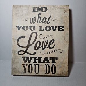 Do What You Love What You Do Canvas Sign